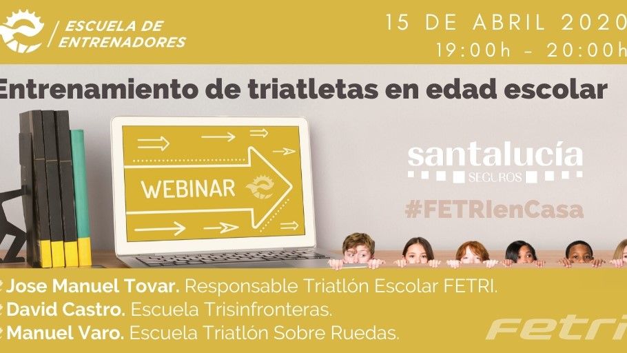 III WEBINAR FETRI – Entrenamiento de Triatletas en Edad Escolar #FETRIEnCasa