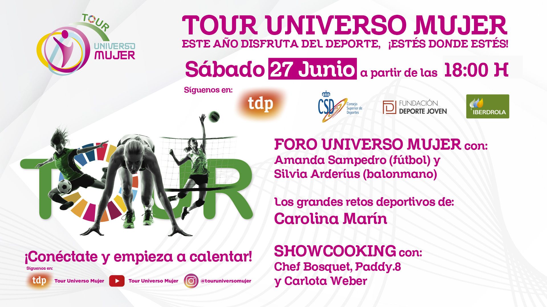 Carolina Marín, Amanda Sampedro y Silvia Arderíus, protagonistas del segundo programa del Tour Universo Mujer